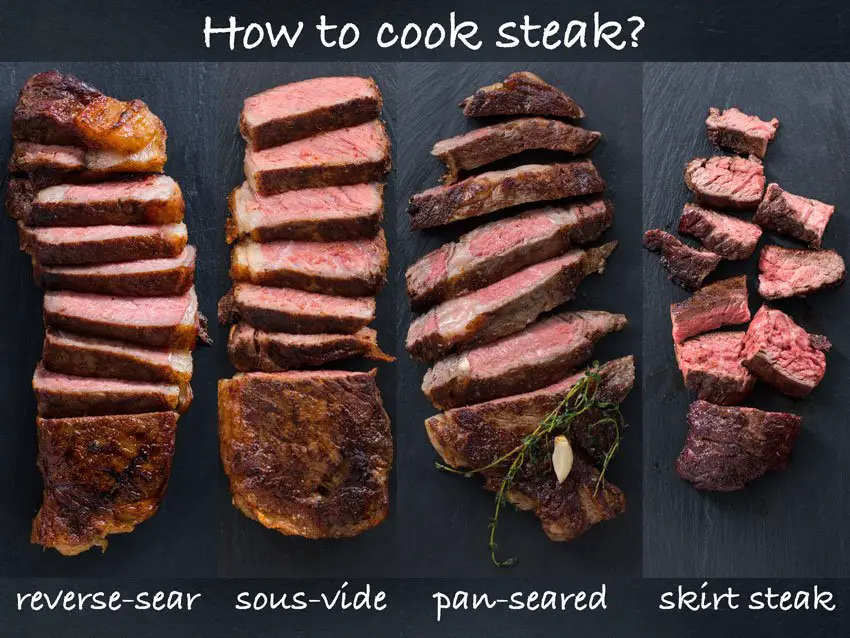 4 Best Ways To Cook A Steak