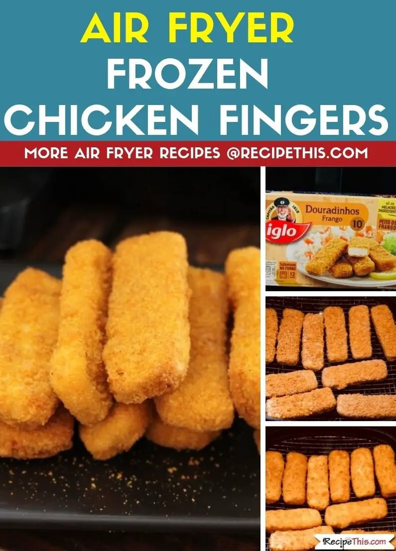 Air Fryer Frozen Chicken Fingers